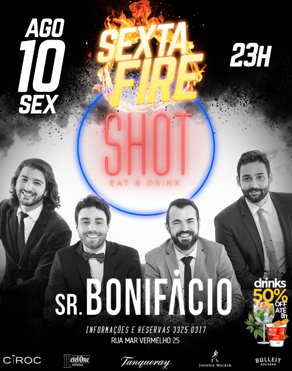 Shot, Eat e Drink - Sr. Bonifácio 