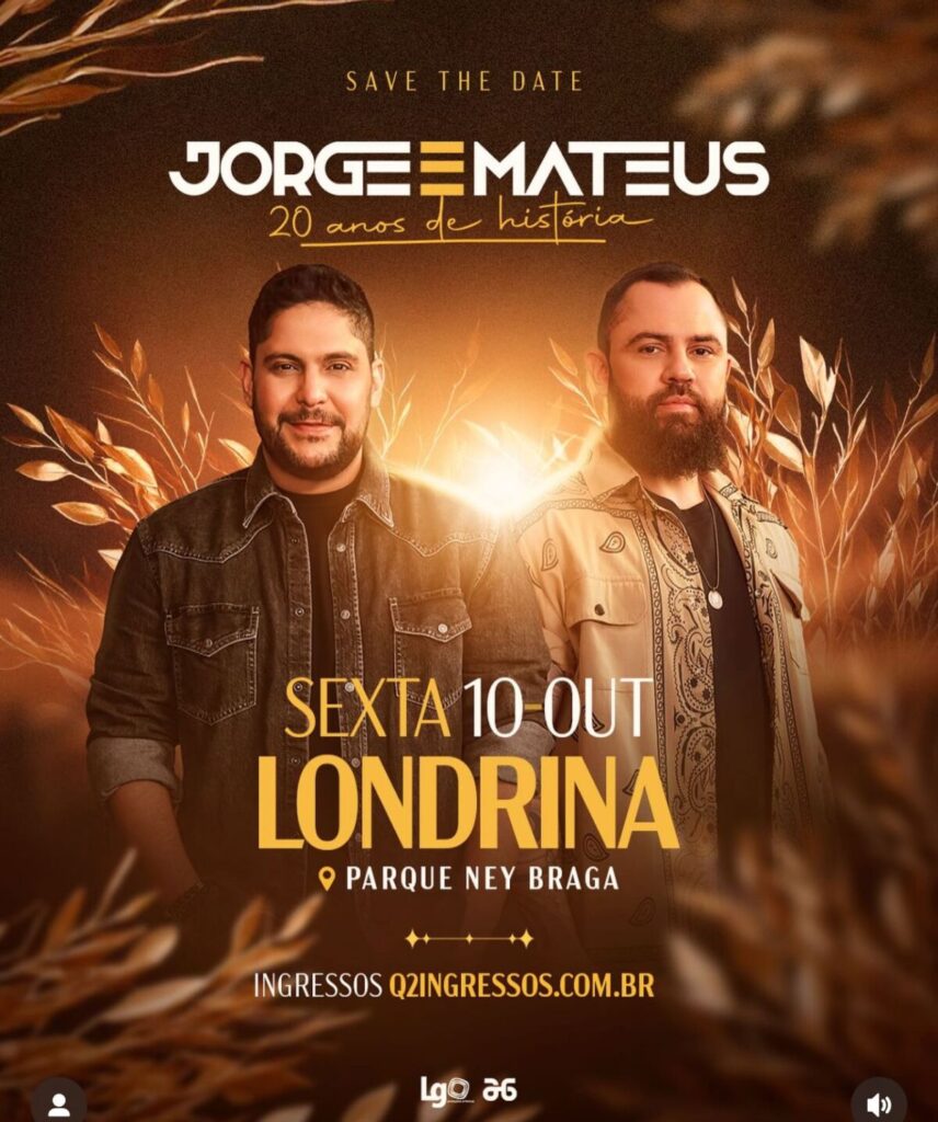 Jorge e Mateus em Londrina! - LondrinaTur, portal de Londrina e norte ...